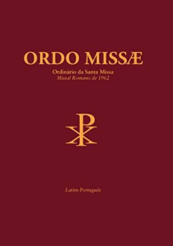 The entire Heaven is silent, preparing itself to participate in the Passion of My Son. . Ordo missae pdf